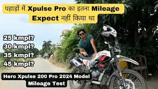 Hero Xpulse Pro Mileage Test | पहाड़ों में Xpulse Pro का इतना Mileage, Expect नहीं किया था