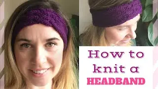 How to knit a headband/cable headband | TeoMakes