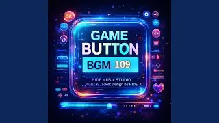 GAME BUTTON BGM 109