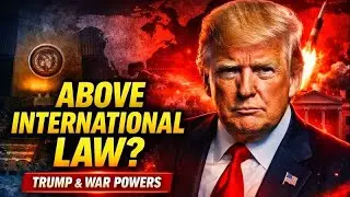 Can a U.S. President Ignore International Law? Unilateral War Powers Explained