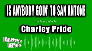 Charley Pride - Is Anybody Goin' To San Antone (Karaoke Version)