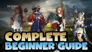 Reverse 1999 Complete Beginner Guide | Everything New Players Need in 3.7 | Reverse: 1999 | Hako