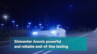 Simcenter Anovis powerful and reliable end of line testing