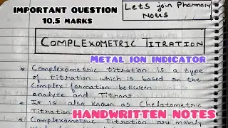 Complexometric Titrations|Types|Ligands|Metal Ion Indicator|pM Indicator|Handwritten notes|