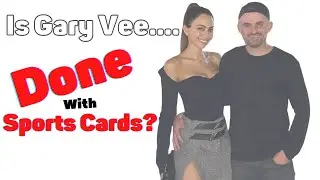 Why Did @garyvee Stop Promoting Sports Cards?