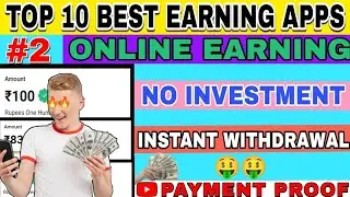 💰TOP 10 MONEY EARNING APP 🤑 100% TRUSTED WITH PAYMENT PROOF 🤩 ONLINE EARN MONEY WITH PHONE