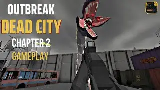 Outbreak Dead City Gameplay | Chapter 2
