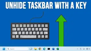 Unhide the Windows Taskbar with a Keyboard Shortcut Rather Than Your Mouse
