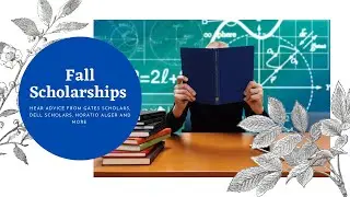 Fall Scholarship Advice: Jack Kent Cooke, Gates, Horatio Alger and More