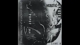 Heretik - Popof System live 04 (Face A) (1999)