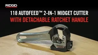 RIDGID Model 118 2-in-1 Midget Cutter with AUTOFEED