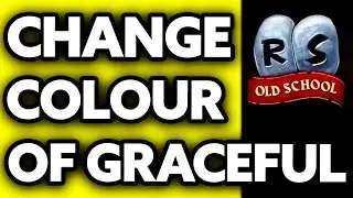 How To Change Colour of Graceful OSRS (2025)