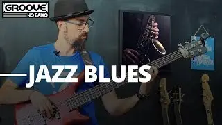 #3 - Groove no Baixo - Como tocar o JAZZ BLUES no BAIXO
