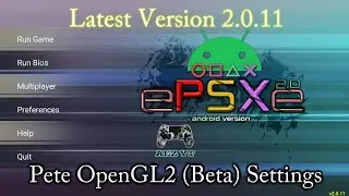 ePSXe Pete OpenGL (Beta) settings for low specs android phone