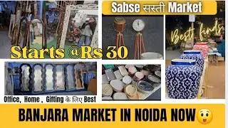 BANJARA MARKET IN NOIDA ll Banjara Market Greater Noida ll Starts @Rs30