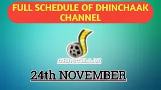 Dhinchaak channel 24 November full Schedule | DD Free Dish