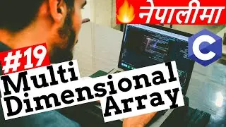 Multi Dimensional Array - C Programming Tutorial in Nepali #19 - DaKulX