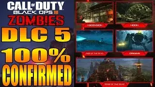DLC 5 100% CONFIRMED BY LEAKED INFORMATION - Call of Duty Black Ops 3 Zombies DLC 5 News!