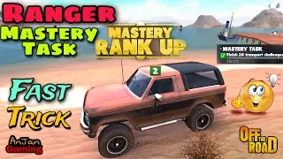 Off The Road Ranger Mastery Task 