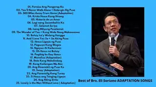Best of Bro. Eli Soriano ADAPTATION SONGS