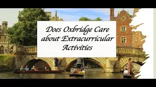 Does Oxbridge care about your extracurricular activities?