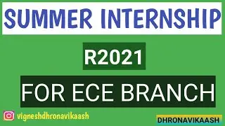 Summer Internship for ECE | R2021 | Anna University | Dhronavikaash