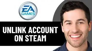 КАК ОТКЛЮЧИТЬ УЧЕТНУЮ ЗАПИСЬ EA В STEAM 2026! (ПОЛНОЕ РУКОВОДСТВО)