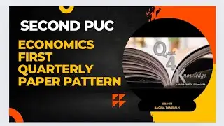 SECOND PUC FIRST QUARTERLY PAPER PATTERN 2024-2025 ECONOMICS KARNATAKA BOARD