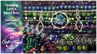 Opening Sam's Bead Box | March 2025