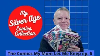 MARVEL COLLECTORS' ITEM CLASSICS (The Comics My Mom Let Me Keep, ep. 6)