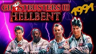 GHOSTBUSTERS III: HELLBENT (1991)