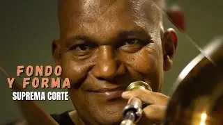 Suprema Corte | Fondo y forma - Salsa romántica