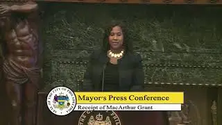 Mayor's Press Conference 10/24/18 - Receipt of MacArthur Grant