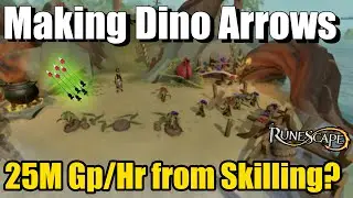 25M Gp/Hr Skilling? Dino Arrows OP! [Runescape 3]