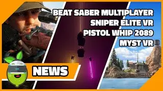 PSVR NEWS | PS5 showcase, Beat Saber multiplayer, Sniper Elite VR, Pistol Whip 2089, Myst
