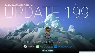 Astroneer Update 199 - Meniu si Sunete Noi