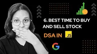 6. Best time to buy and sell stock (Leetcode )
