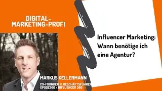 Influencer Marketing: Braucht man wirklich eine Agentur? I 121WATT