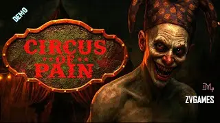 Circus of Pain ..  Indie Horror Game  Demo von ZVGAMES .. gameplay deutsch