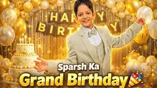 Sparsh Ka Grand Birthday 🎉 200 Guests & Full Celebration!स्पर्श का ग्रैंड बर्थडे🎉 