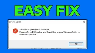 How To Fix DirectX Setup Error An Internal System Error Occurred in Windows