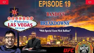 EXCLUSIVE: Ban-Versation with UFC Fight Pass Personality Nick Kalikas | Bando's Breakdowns Ep. 19