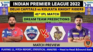 DC vs KKR 41st IPL Match Prediction in Tamil | DC vs KKR Dream Team Prediction | IPL 2022 |