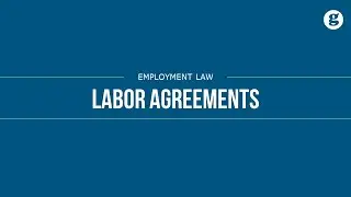 Labor Agreements