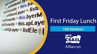 Hal Abelson First Friday Lunch