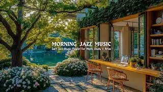 Calm Morning Coffee Shop Jazz Ambience | Soft Jazz Music Playlist for Work, Study, Relax