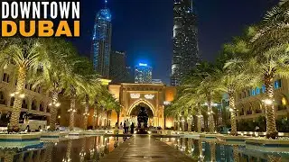 [4K] Downtown Dubai Complete Night Walk 2022 | Dubai Tourist Attraction