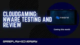 Cloudgaming: Nware Testing & Review ||Gameplay+Giveaway||