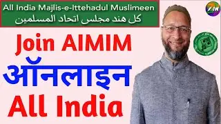 Join AIMIM || AIMIM || Join Online AIMIM Janab Asaduddin Owaisi