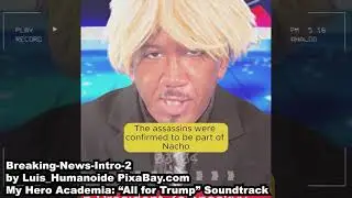 My Hero Academia: All for Trump Ep7: News Report